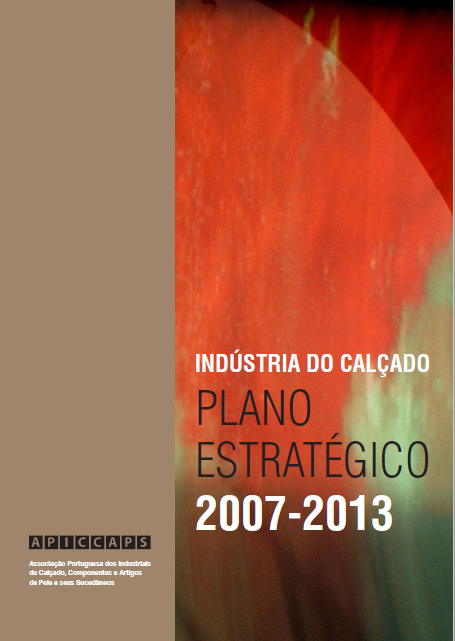 Indústria do Calçado Plano Estratégico 2007-2013 